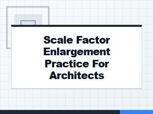 Geometric Scaling for Architectural Enlargement Practice