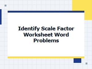 Identifying Scale Factors From Word Problems