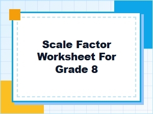 Understanding Scale Factor and Similar Figures