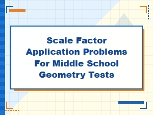 Solving Problems with Scale Factors